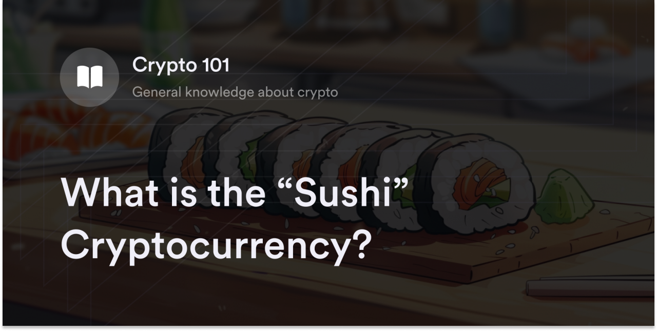 What is the "Sushi" Cryptocurrency?