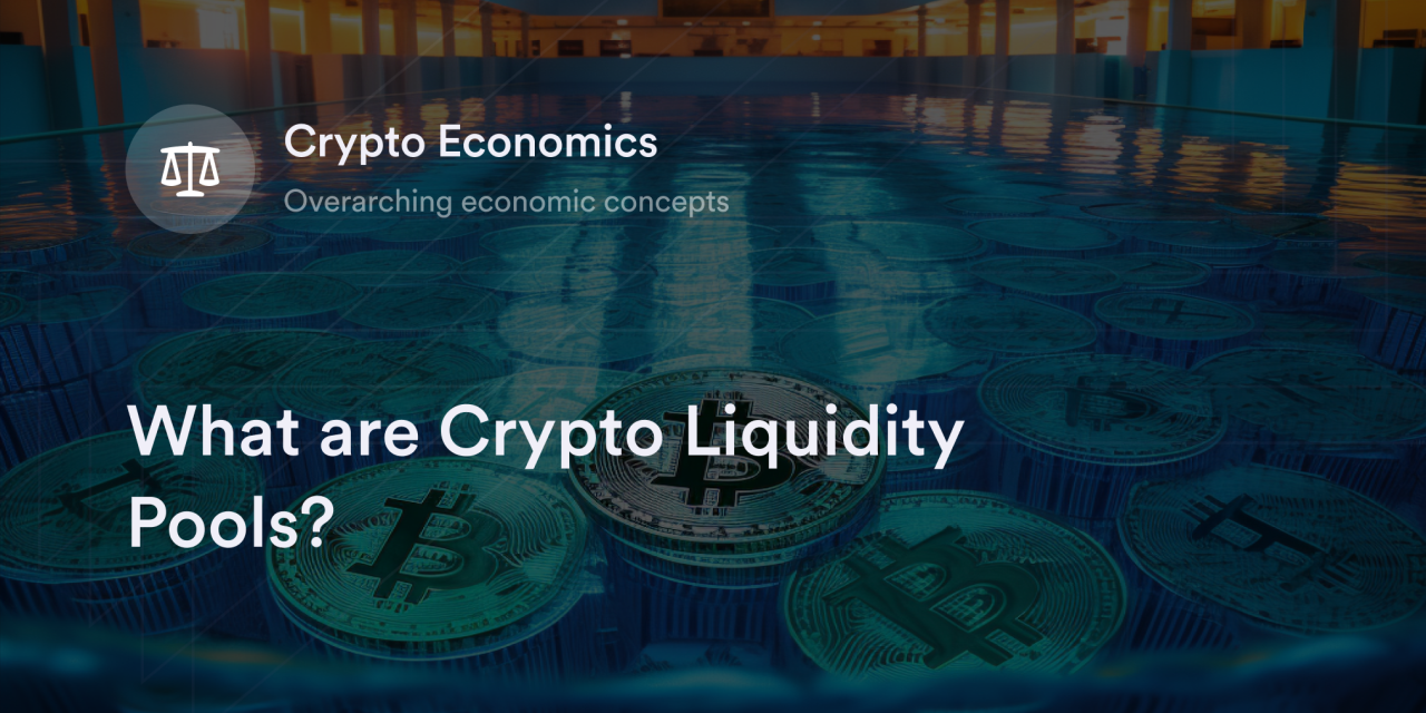 What are Crypto Liquidity Pools?