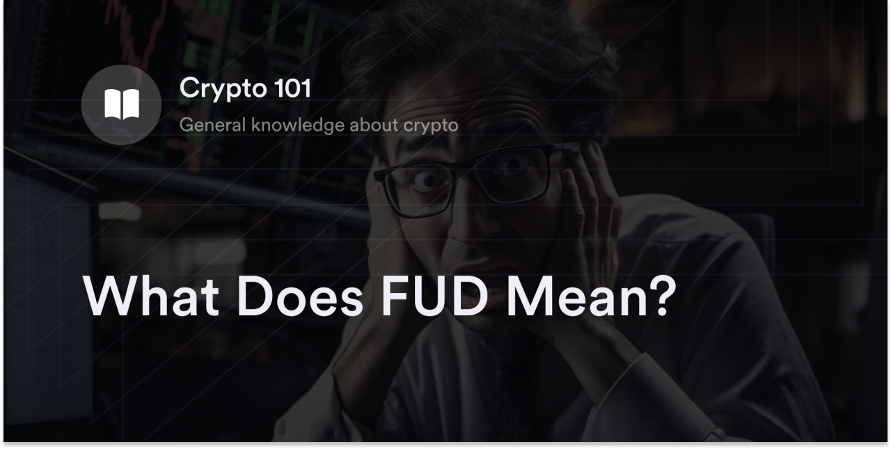 What Does FUD Mean?