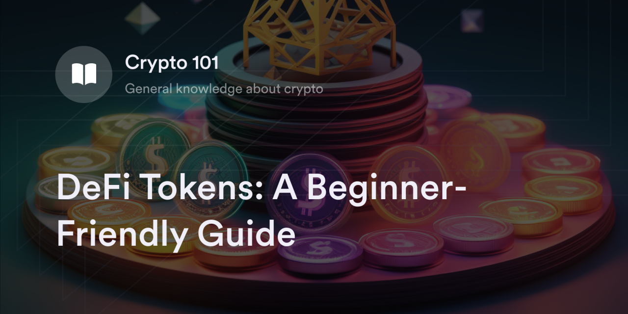 DeFi Tokens: A Beginner-Friendly Guide