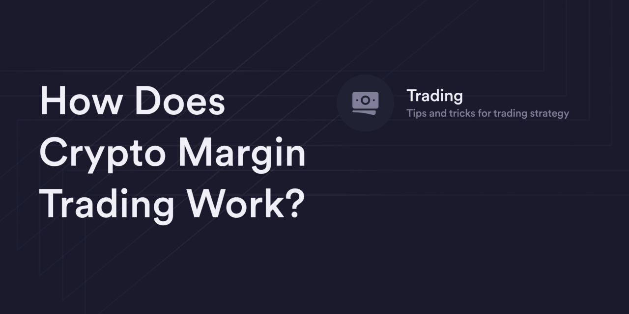 How Does Crypto Margin Trading Work?