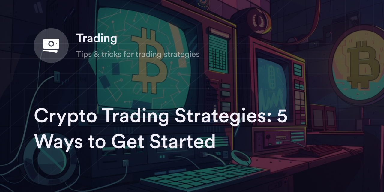 Crypto Trading Strategies