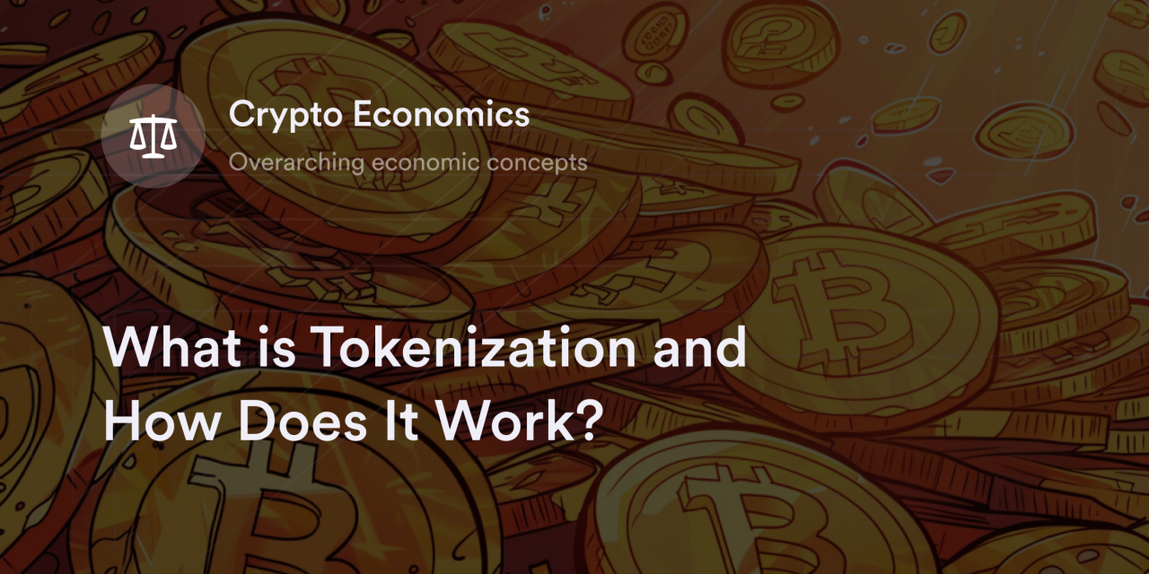 What is Tokenization and How Does It Work