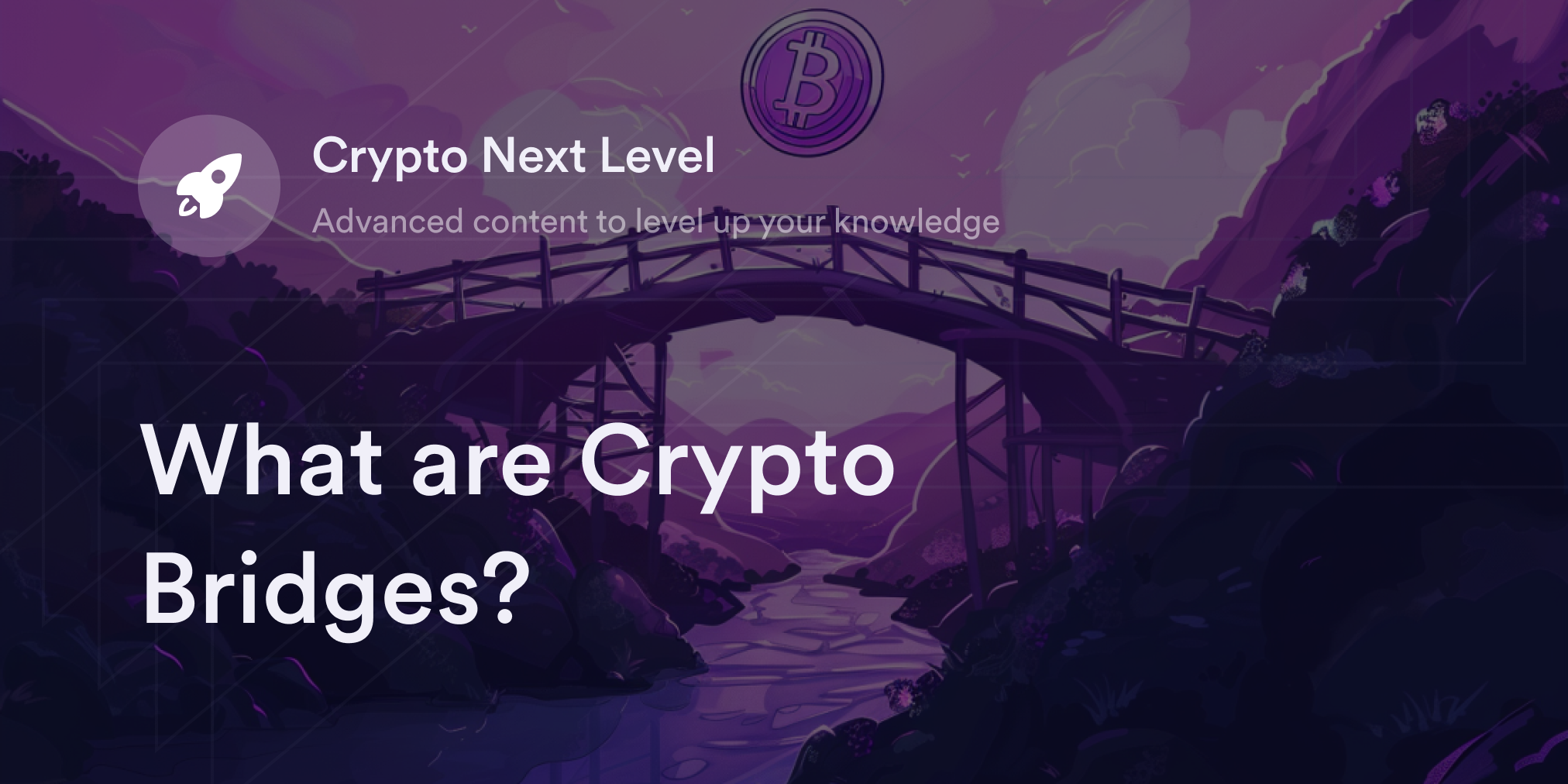 What are Crypto Bridges?