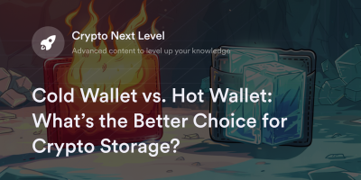 Cold Wallet vs. Hot Wallet